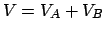 $V=V_{A}+V_{B}$