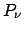 $P_{\nu}$