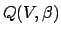 $Q(V,\beta)$