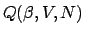 $Q(\beta,V,N)$