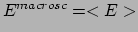 $E^{macrosc}=<E>$