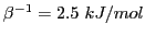 $\beta^{-1}=2.5   kJ/mol$