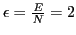 $\epsilon=\frac{E}{N}=2$