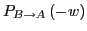 $P_{B\rightarrow A}\left(-w\right)$