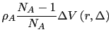 $\displaystyle \rho_{A}\frac{N_{A}-1}{N_{A}}\Delta V\left(r,\Delta\right)$