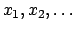 $x_{1},x_{2},\ldots$